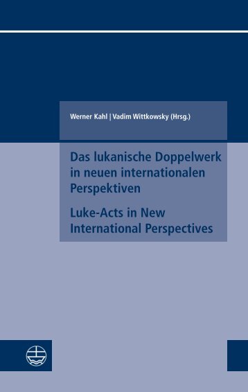 Werner Kahl | Vadim Wittkowsky (Hrsg.): Das lukanische Doppelwerk in neuen internationalen Perspektiven (Leseprobe)
