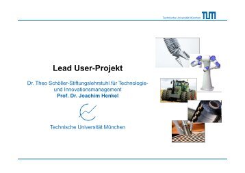 Lead User-Projekt - und Innovationsmanagement - TUM