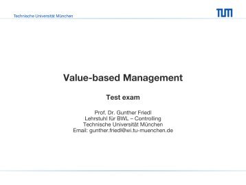 Value-based Management Test exam - Lehrstuhl für ...