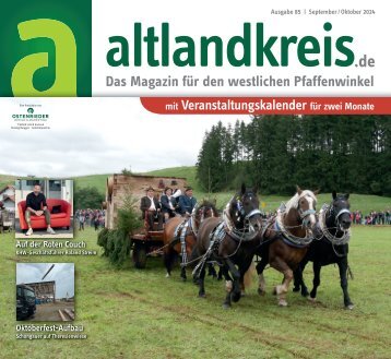 altlandkreis-das-magazin-fuer-den-westlichen-Pfaffenwinkel-ausgabe-september-oktober2024