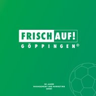 FRISCH AUF! Göppingen. 30 Jahre Management und Marketing GmbH