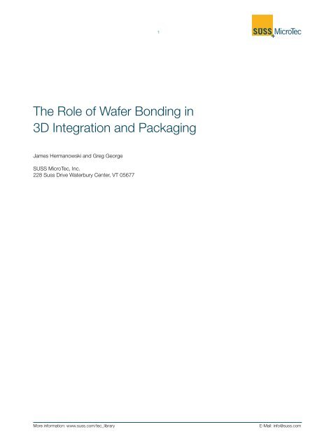 The Role of Wafer Bonding in 3D Integration and ... - SUSS MicroTec