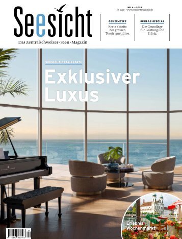 Seesicht - Das Zentralschweizer-Seen-Magazin Nr. 4 - 2024