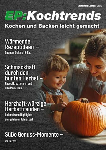 EP:Kochtrends Magazin Ausgabe September/Oktober 2024