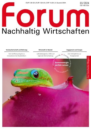 forum 03/2024 mit dem Schwerpunkt „Wirtschaft im Wandel – Lieferkettengesetz, CSRD und regionale Wertschöpfung"