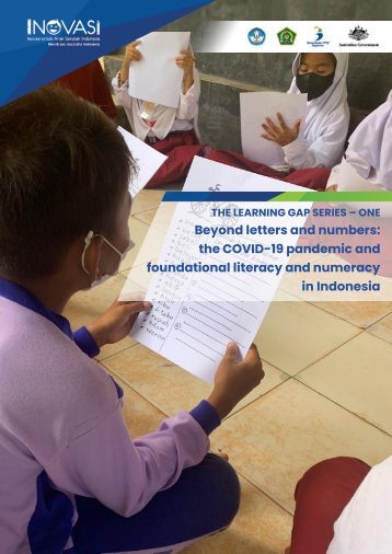 The Learning Gap Series 1: Beyond letters and numbers: Covid-19 Pandemic and Foundational Literacy Numeracy in Indonesia