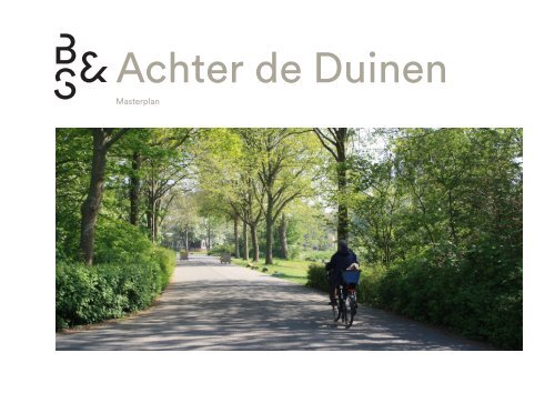 Masterplan bijlage 221124 Rapport Masterplan Achter de Duinen definitief - versie 24 nov 2022