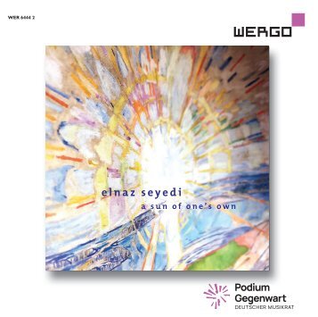 Deutscher Musikrat - Edition Zeitgenössische Musik CD-Porträt Elnaz Seyedi