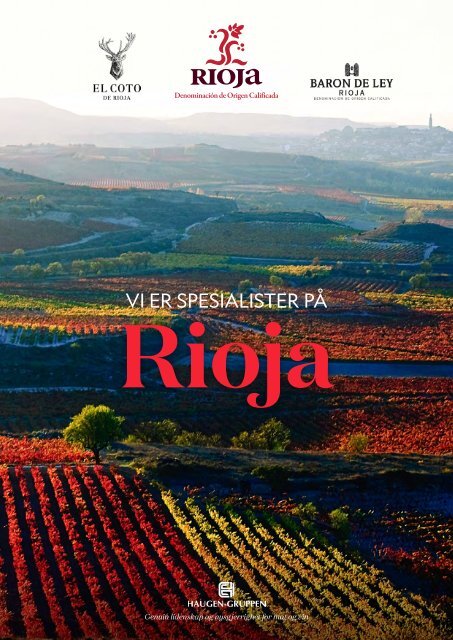 Vi er spesialister på Rioja