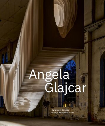 Katalog zum Werk von Angela Glajcar | Kunstraum Dornbirn