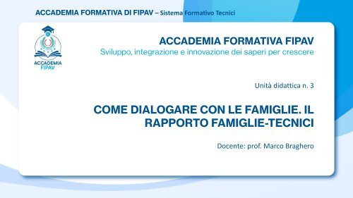 COME DIALOGARE CON LE FAMIGLIE - UD3