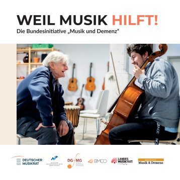 Weil Musik hilft! - Bundesinitiative "Musik und Demenz" Informationsbroschüre 2024 