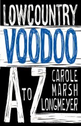 Lowcountry Voodoo A to Z 
