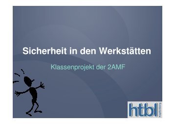 Sicherheit in den Werkstätten - HTL Kapfenberg