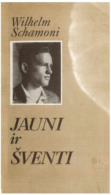 Wilhelm Schamoni "Jauni ir šventi"