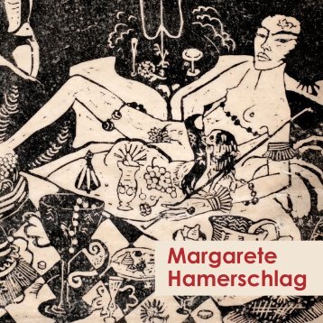 Margarete Hamerschlag – 2012 - Kunsthandel Andreas Wurzer
