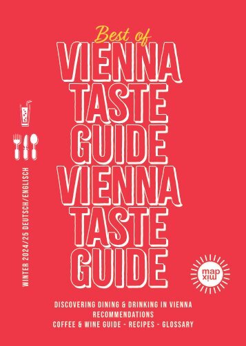 Vienna Taste Guide – Discover Vienna’s Best Dining Spots
