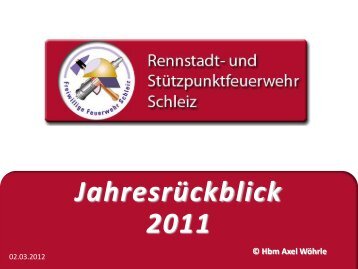 Jahresrückblick 2011 - Freiwillige Feuerwehr Schleiz