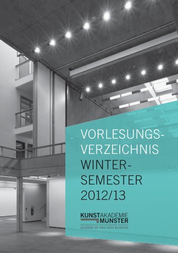 Wintersemester 2012/13 - Kunstakademie Münster