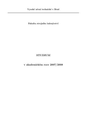 2007/08 - Fakulta strojního inženýrství - Vysoké učení technické v Brně