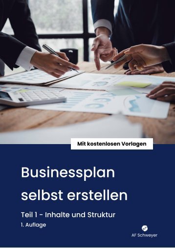 Businessplan selbst erstellen - Teil 1 -  Businessplan Inhalte und Struktur