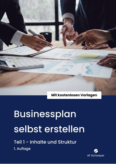 Businessplan selbst erstellen - Teil 1 -  Businessplan Inhalte und Struktur