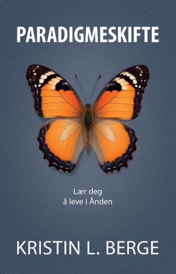 Paradigmeskifte - lær deg å leve i Ånden