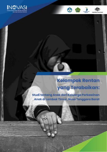 Kelompok Rentan Terabaikan: Studi Anak Keluarga Perkawinan Anak Lombok Timur, Nusa Tenggara Barat