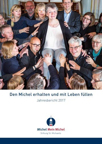  Jahresbericht 2017 der Stiftung St. Michaelis