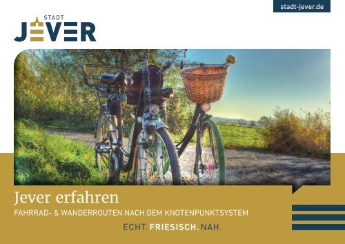 Jever erfahren