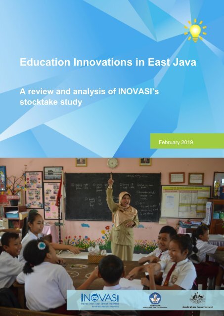 Education Innovations in East Java A review and analysis of INOVASI’s stocktake study