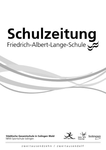 Schulzeitung 2010/2011 - Friedrich-Albert-Lange-Schule