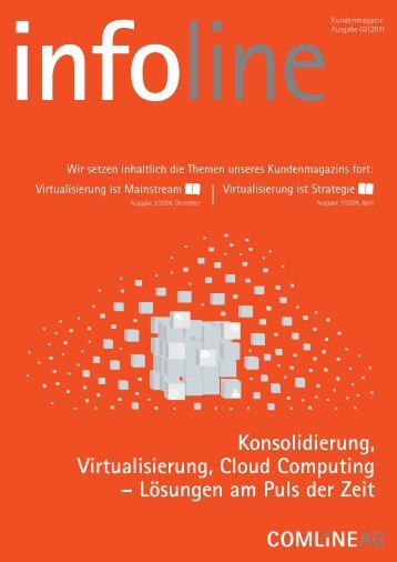 Konsolidierung, Virtualisierung, Cloud Computing - comlineag.de