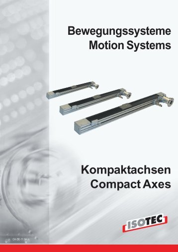 Kompaktachsen Compact Axes ... - Isotec Automation und