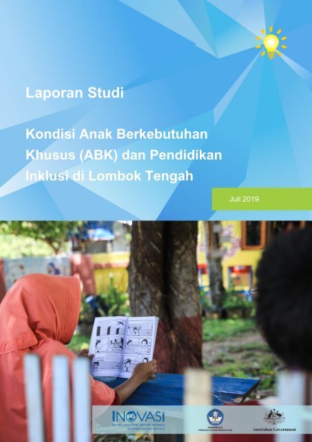 Laporan Studi Kondisi Anak Berkebutuhan Khusus (ABK) dan Pendidikan Inklusi di Lombok Tengah
