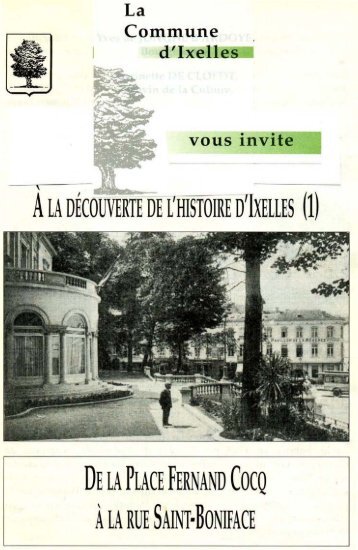 , A LA DÉCOUVERTE DE L HISTOIRE D IXELLES (1) DE ... - Elsene