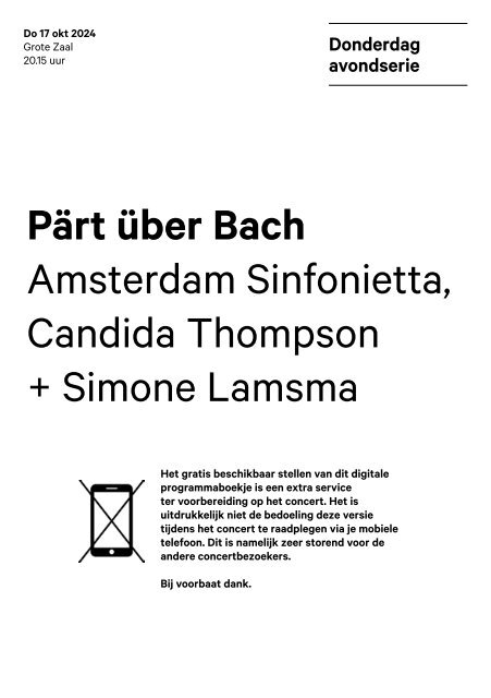 2024 10 17 Pärt über Bach - Amsterdam Sinfonietta, Candida Thompson + Simone Lamsma