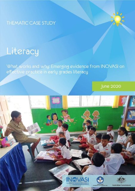 Thematic Case Study Literacy: What works and why: Emerging evidence from INOVASI on effective practice in early grades literacy