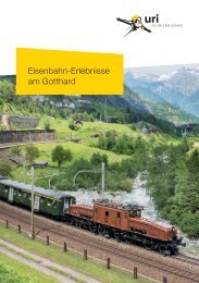 Eisenbahn-Erlebnisse am Gotthard