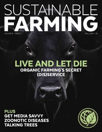 A Greener World's Sustainable Farming Magazine — Fall 2024 — V9 I3