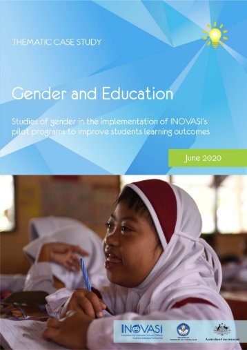 Thematic Case Study Gender and Education: Studies of gender in the implementation of INOVASI’s pilot programs to improve students learning outcomes 
