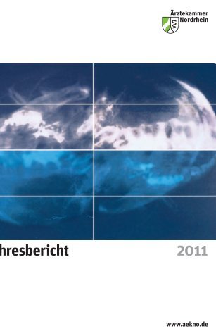 Jahresbericht 2011 - Ärztekammer Nordrhein