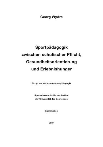 Georg Wydra Sportpädagogik zwischen schulischer Pflicht ...