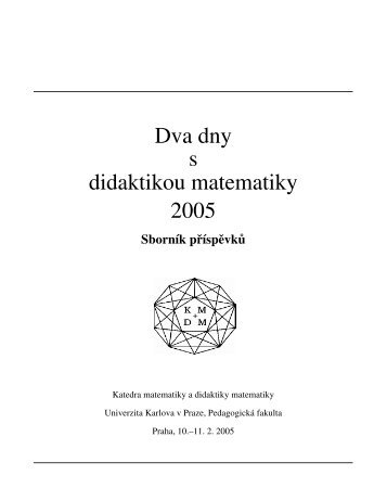 Sborník Dva dny s didaktikou matematiky 2005 - Univerzita Karlova