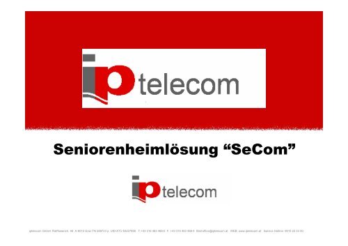 Die „SeCom“ - iptelecom