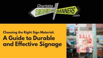 Choosing the Right Sign Material:  A Guide to Durable and Effective Signage