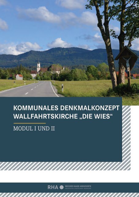 Kommunales Denkmalkonzept "Wallfahrtskirche Zum Gegeißelten Heiland in der Wies" - Wieskirche"