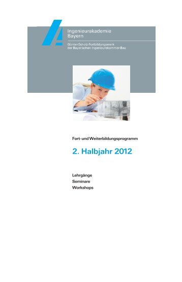2. Halbjahr 2012 - Bayerische Ingenieurekammer-Bau