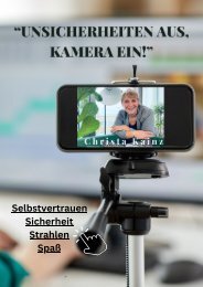 Unsicherheiten aus, Kamera ein.