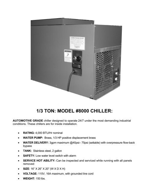 1/3 TON: MODEL #8000 CHILLER: - Unitrol Electronics, Inc